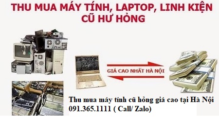 Quy trình thu mua máy tính cũ hỏng giáo cao tại Hà Nội