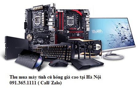 Tất tật các loại máy tính, thu mua máy tính cũ hỏng giá cao tại Hà Nội
